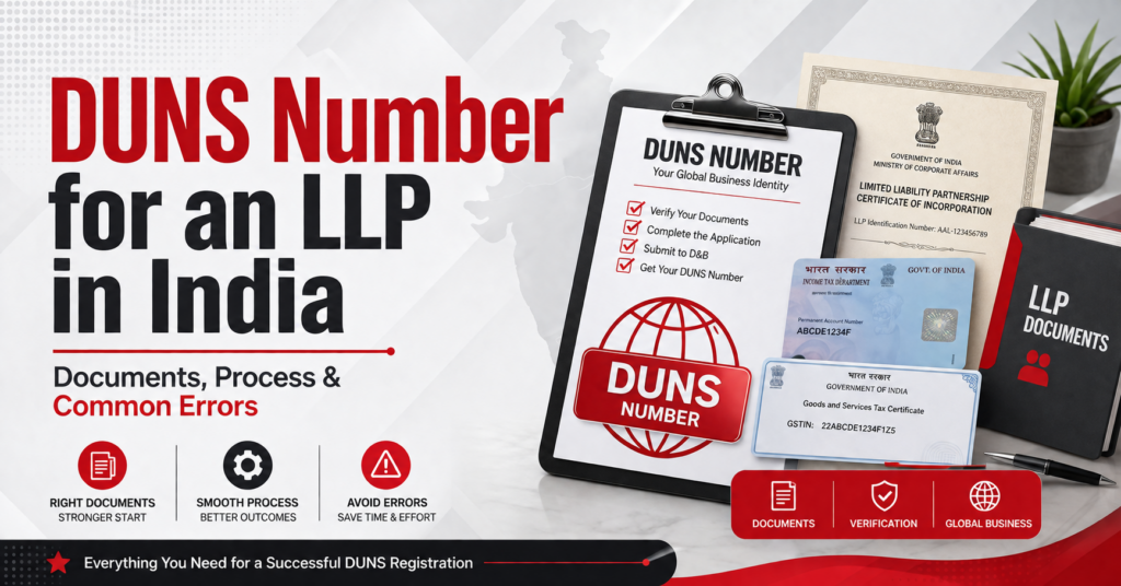 DUNS Number for an LLP in India: Documents, Process & Common Errors