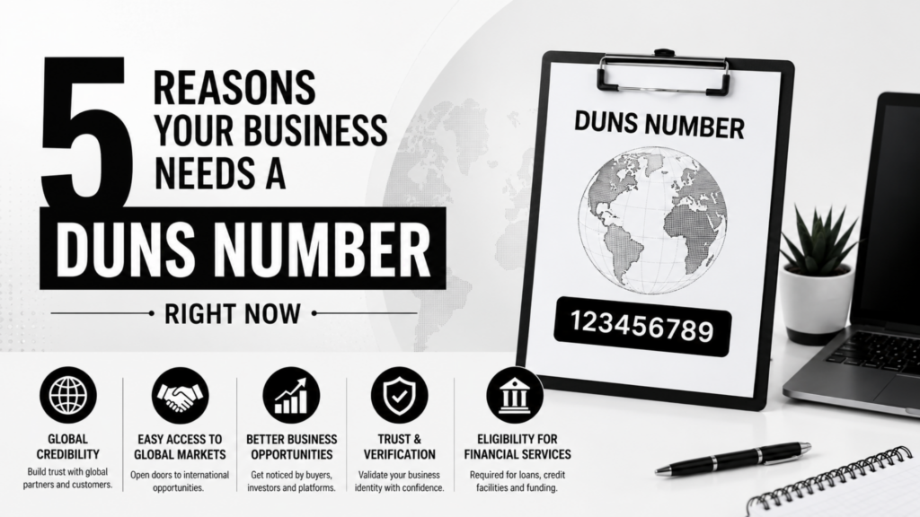5 Reasons Your Business Needs a DUNS Number Right Now